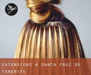 Extensions à Santa Cruz de Ténérife Extensions à Santa Cruz de Ténérife