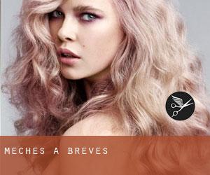 Mèches à Breves Mèches à Breves