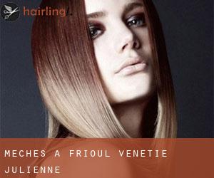 Mèches à Frioul-Vénétie julienne Mèches à Frioul-Vénétie julienne