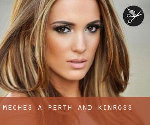 Mèches à Perth and Kinross Mèches à Perth and Kinross