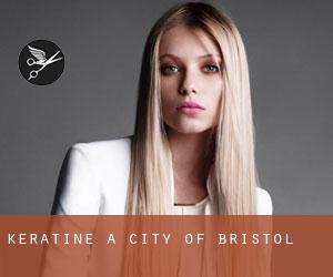 Kératine à City of Bristol Kératine à City of Bristol