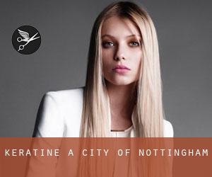 Kératine à City of Nottingham