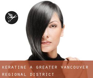 Kératine à Greater Vancouver Regional District