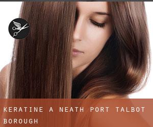 Kératine à Neath Port Talbot (Borough)