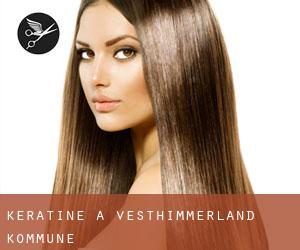Kératine à Vesthimmerland Kommune Kératine à Vesthimmerland Kommune