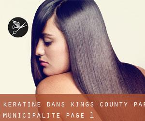 Kératine dans Kings County par municipalité - page 1