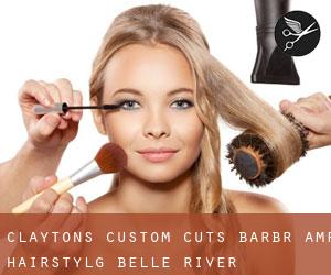 Clayton's Custom Cuts Barbr & Hairstylg (Belle River)