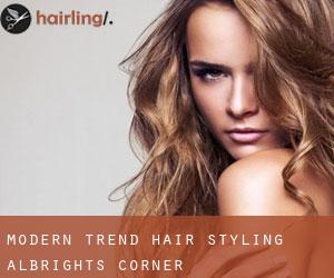 Modern Trend Hair Styling (Albrights Corner)