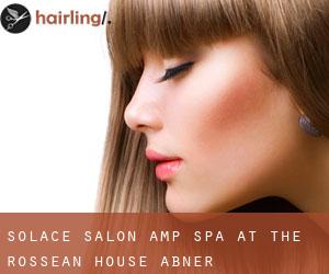 Solace Salon & Spa at the Rossean House (Abner)